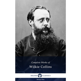 Complete Works of Wilkie Collins
