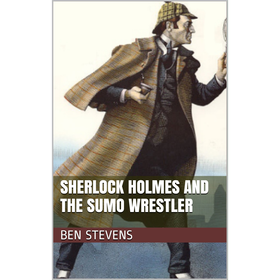 Sherlock Holmes and the Sumo Wrestler