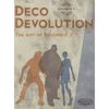 Deco Devolution: The Art of BioShock 2