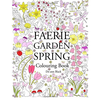 Faerie Garden Spring: Colouring Book