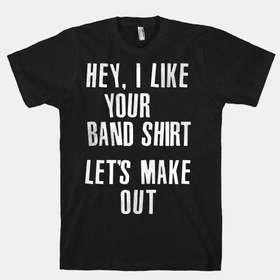 I Like Your Band Shirt | HUMAN