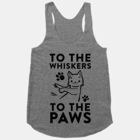 To The Whiskers. To the Paws.