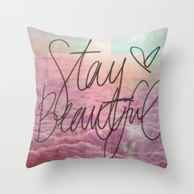 Stay Beautiful Throw Pillow by Pink Berry Patterns