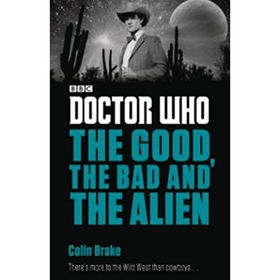 Doctor Who: The Good the Bad and the Alien (Doctor Who: Eleventh ...